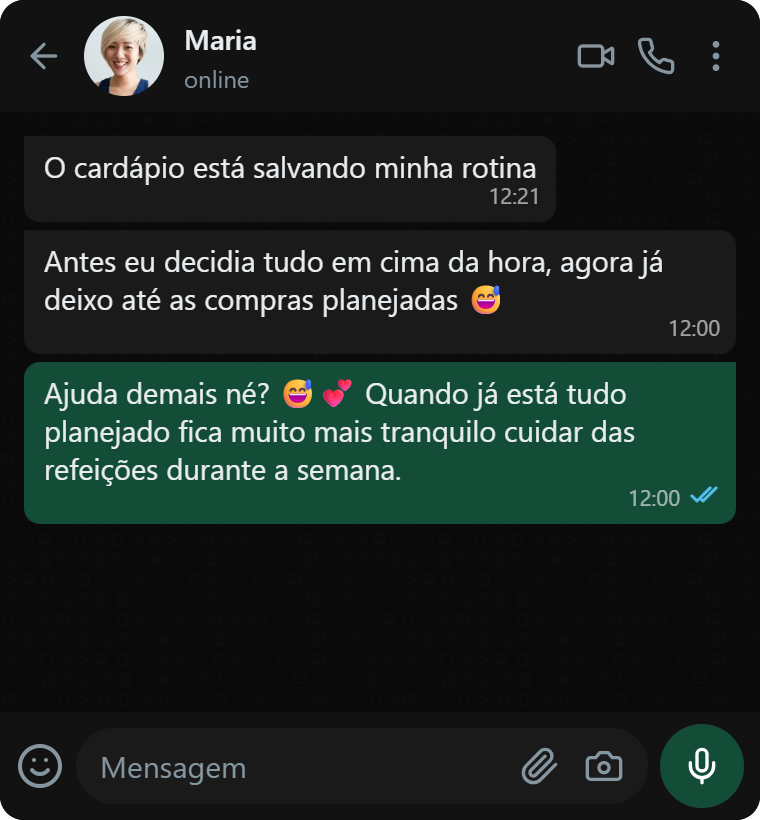 Conversa com Maria sobre como o cardápio ajudou a planejar sua rotina e as compras